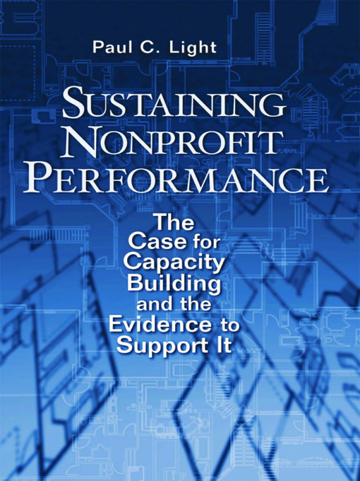 Title details for Sustaining Nonprofit Performance by Paul C. Light - Wait list